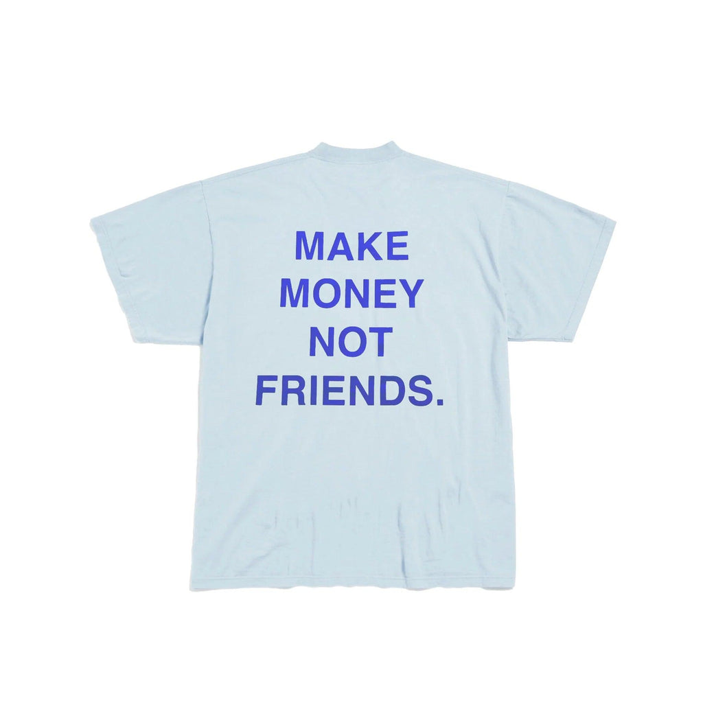 Blue Fifty Karats Make Money Not Friends T-Shirt Back with Make Money Not Friends Text 