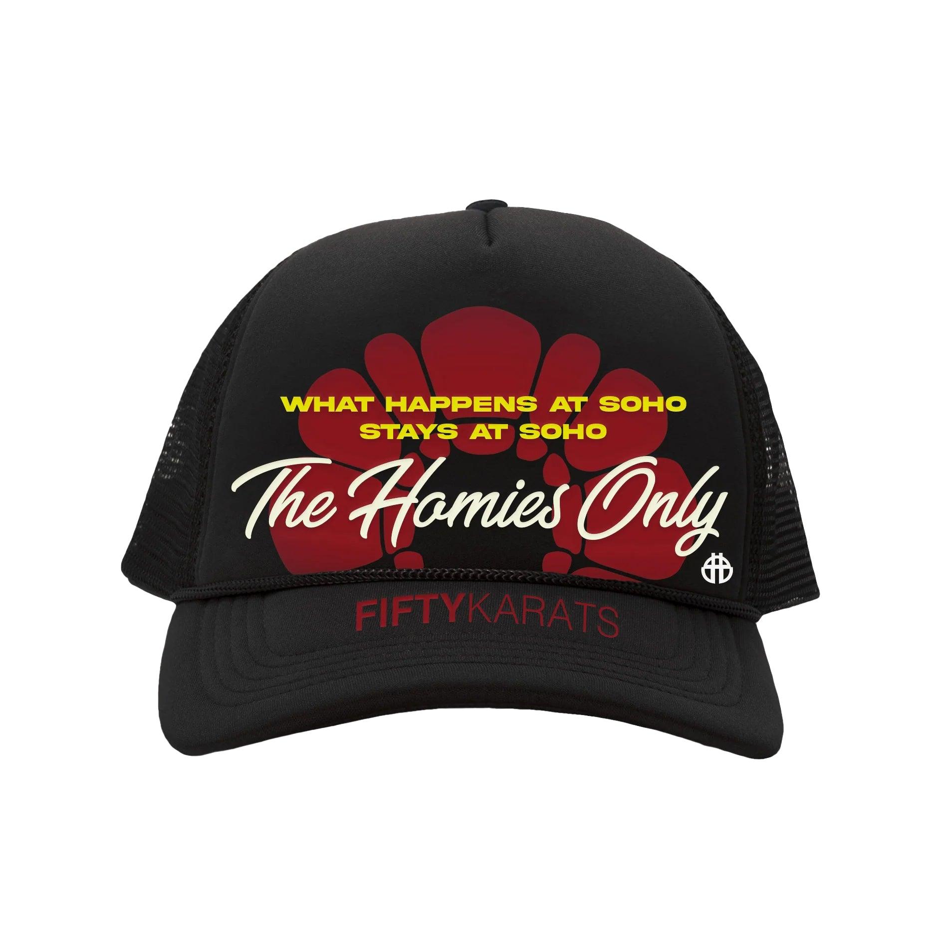 Fifty Karats X Haloe Blü X Soho Beach House® Trucker Hat with Haloe Blü logo in red and "What happens at soho stays at soho" in yellow text, with the Homies Only text in cream color and Fifty Karats logo and beetle icon.