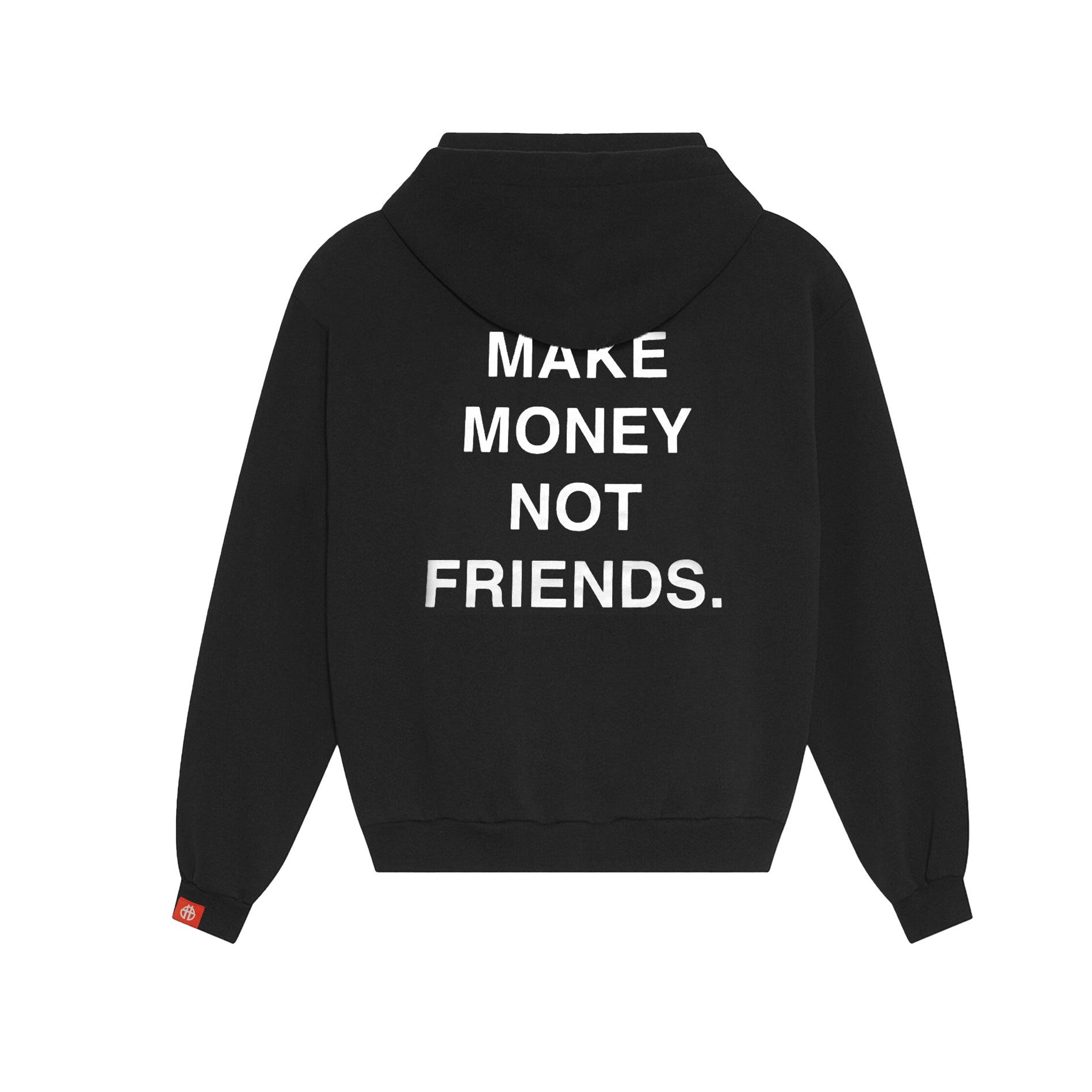 Make Money Not Friends Hoodie on model with Make Money Not Friends logo on back